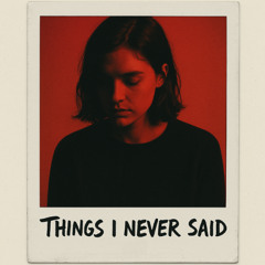 Things I Never Said