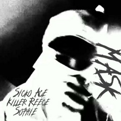 Mask (feat. Sicko Ace & Sophie)