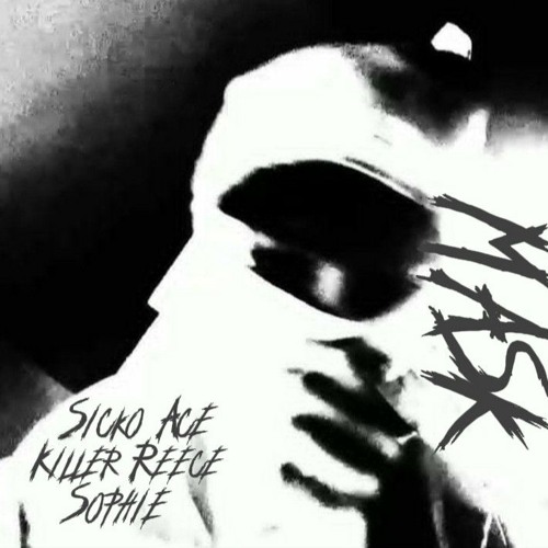 Mask (feat. Sicko Ace & Sophie)
