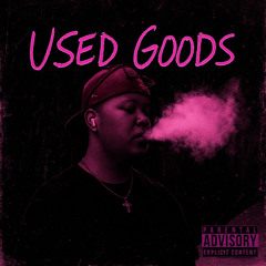 Used Goods [prod.EGGACION]