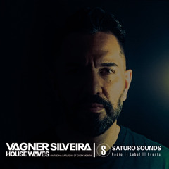 HOUSE WAVES By Vagner Silveira #12 (28 - 09 - 2024)