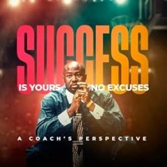 PDF [eBook] Success Is Yours No Excuses A Coach’s Perspective