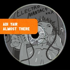 PREMIERE : Adi Yair - Almost There [Your Character]