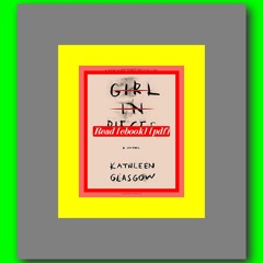 Read ebook [PDF] Girl in Pieces  by Kathleen Glasgow