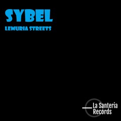 Sybel - Lemuria Streets (Modular Mix) IMWMASTER