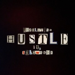 Hustle (ft. Solowokee)
