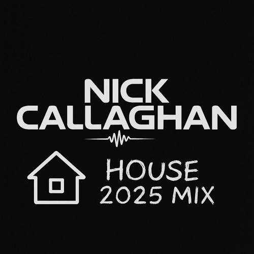 Nick_Callaghan_-_House_mix_[October_2025]