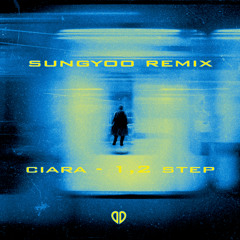 Ciara - 1, 2 Step (SUNGYOO Remix) [DropUnited Exclusive]