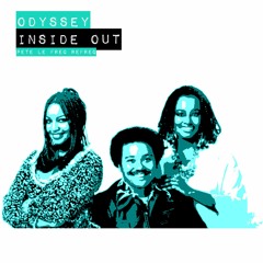 Odyssey - Inside Out (Pete Le Freq Refreq)