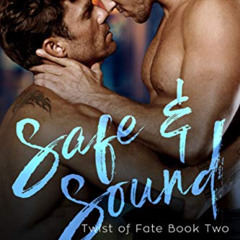[Free] KINDLE 📤 Safe and Sound (Twist of Fate, Book 2) by  Lucy Lennox &  Sloane Ken