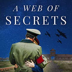[DOWNLOAD] PDF 📗 A Web of Secrets: A Riveting WW2 Historical Novel (Jews, The Third