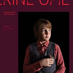 FREE EPUB 💗 Catherine Opie: Keeping an Eye on the World by  Ana María Bresciani,Tone