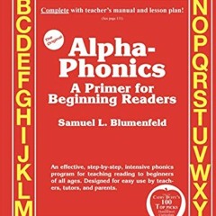 [Download] KINDLE 📄 Alpha-Phonics A Primer for Beginning Readers by  Samuel L Blumen