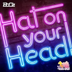 【FreeDL=BuyLink】BoC'z - Hat on your Head!(Tea Latte HiTECH FULL ON Bootleg)