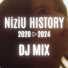 NiziU HISTORY MIX ~2020▷2024~