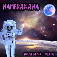 Namerakana (House remix)