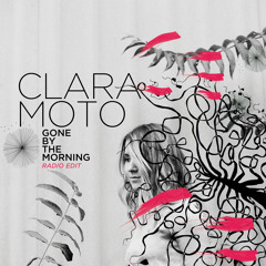 Stream Gone by the Morning (feat. Mimu) (Radio Edit) by clara moto | Listen  online for free on SoundCloud