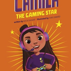 ✔ PDF ❤ FREE Camila the Gaming Star (Camila the Star) kindle