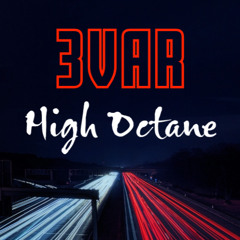 3VAR - High Octane (Official)