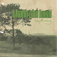 Thành Phố Buồn (Lam Phương) - Trọng Nhân