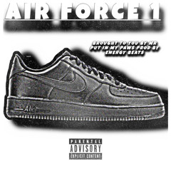 AIR FORCE 1 [ PROD BY ENRGY BEATS ]