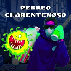 Perreo Cuarentenoso