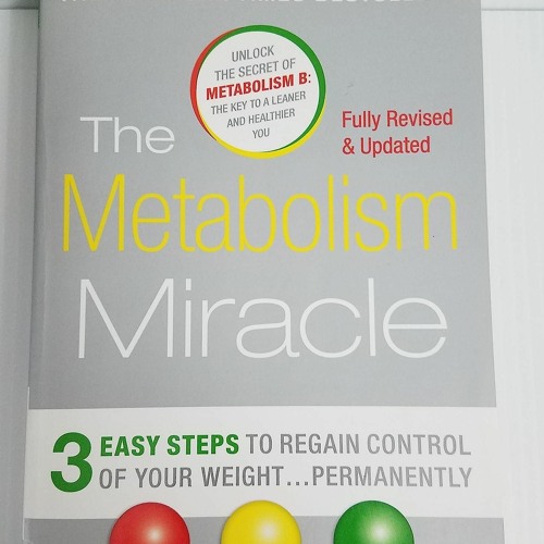 READ The Metabolism Miracle, Revised Edition: 3 Easy Steps to Regain Control of