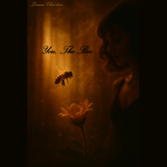 You, The Bee
