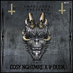 COSY NGHTMRE & V DUSK - Loumana
