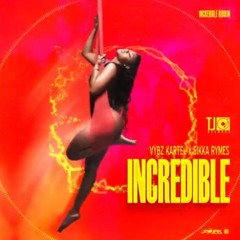 Vybz Kartel x Sikka Rymes - Incredible _Mar 2020