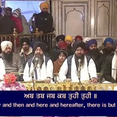 Ab Tab Jab Kab Tuhi Tuhi - Bhai Kamaljeet Singh Ji