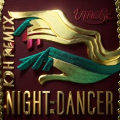 IMASE - NIGHT DANCER (KDH Extended Remix)
