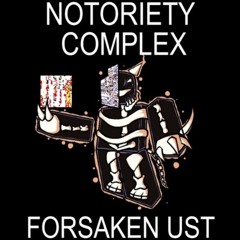 NOTORIETY COMPLEX - MissingNo Noli chase theme | Forsaken UST