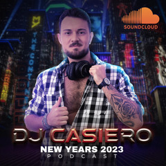 New Years 2023 - Podcast by DJ CASIERO