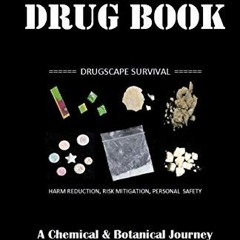 [View] [EPUB KINDLE PDF EBOOK] The Honest Drug Book: A Chemical & Botanical Journey Through The