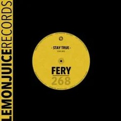 FERY - Stay True