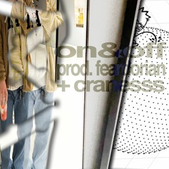 On /\ Off Prod. Feardorian + Cranes