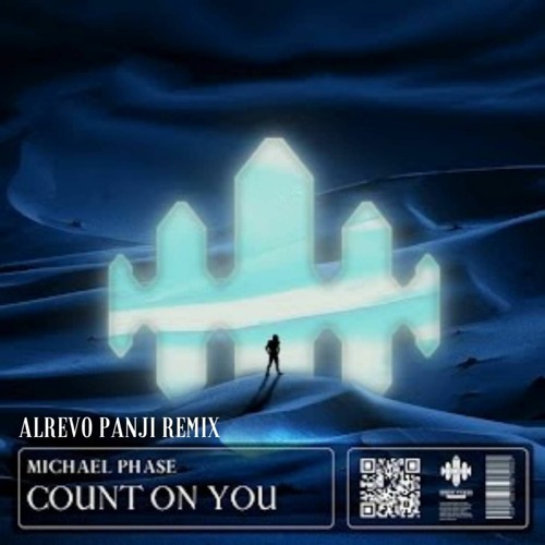 Michael Phase - Count On You (Alrevo Panji Remix)