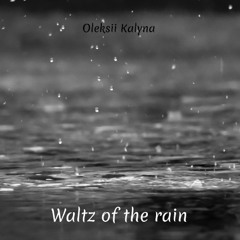Waltz of the rain