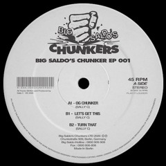 Big Saldo's Chunker EP 001