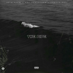 The Pipe (W/031.NO$EBLEED & Snatty Pro)