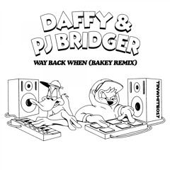 Way Back When (Bakey Remix)
