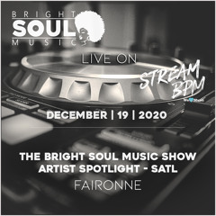 The BSM Show Live On Stream BPM | Artist Spotlight - Satl | December 19th 2020 - Faironne