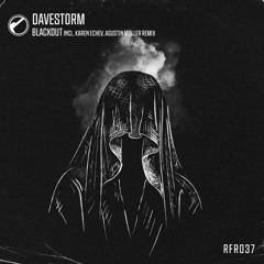 Davestorm - Blackout (Agustin Müller Remix)
