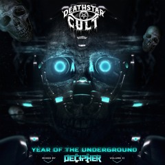 Year Of The Underground Vol 2 Mixed By Decipher