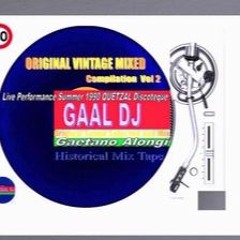 Gaetano Alongi,Original Vintage Mixed 1990 GAAL DJ At Quetzal Disco (hearthis.at)