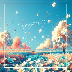 Someday