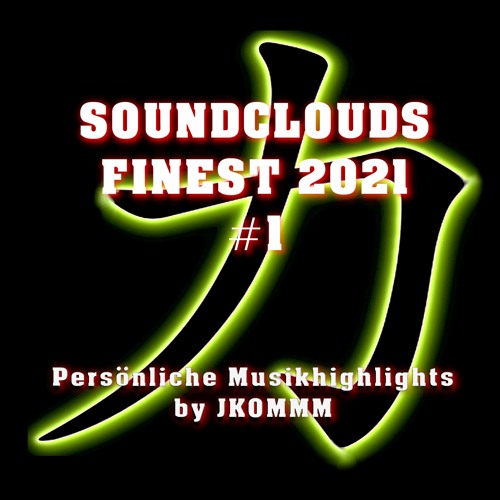 SOUNDCLOUDS FINEST 2021 #1