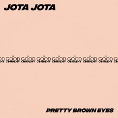 Jota Jota - Pretty brown eyes