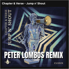 Chapter & Verse - Jump n' Shout (Peter Lombos Remix) FREE DOWNLOAD